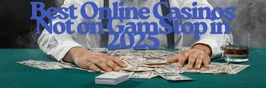 Exploring Non Gamstop Casinos A Guide to Online Gaming Alternatives