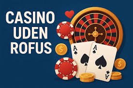 Casino Uden Om Rufus Oplev Spil uden Begrænsninger