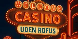 Dansk Casino Uden Rofus - Spil Uden Bekymringer 767004909