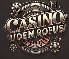 Dansk Casino Uden Rofus - Spil Uden Bekymringer 767004909